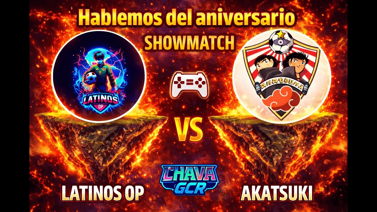 CTDT: Showmatch | 6 vs 6 | Latinos OP vs Akatsuki | Hablemos del aniversario de Tsubasa