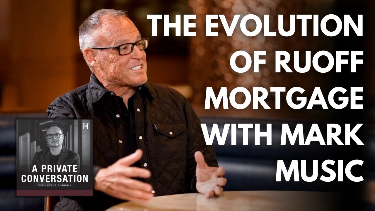 The Evolution of Ruoff Mortgage with Mark Music