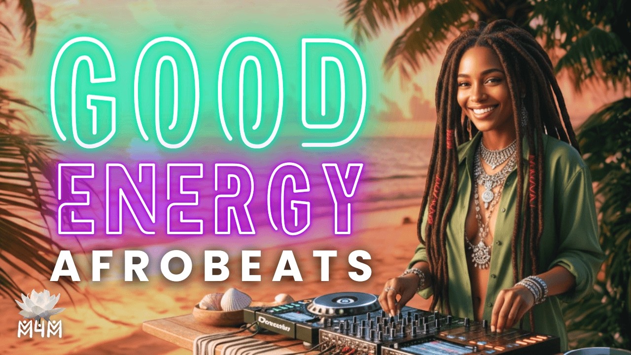 RAISE YOUR ENERGY ♥️ Afrobeats Playlist 4 Positive Energy & Good Mood