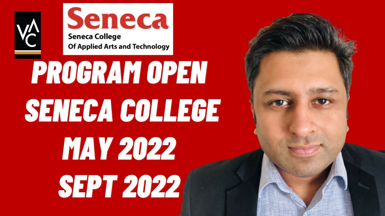 May and September 2022 Intake at Seneca College Toronto Ontario | Best Courses to Study in Canada