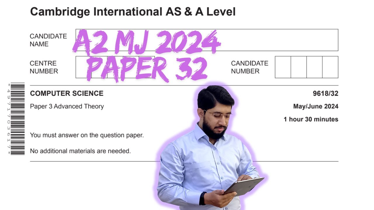 A2 | May June 2024 | Paper 32 | Solved | in detail | 9618 | Computer Science by Mym