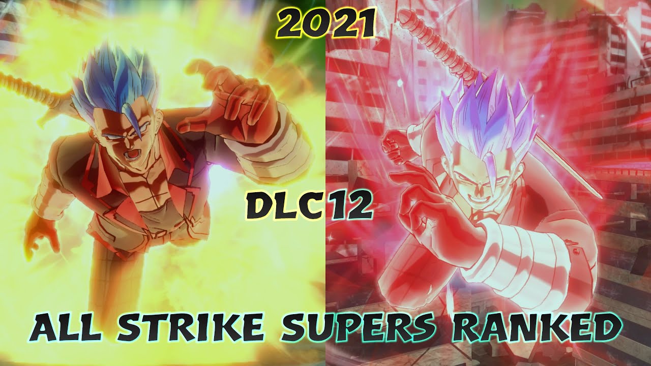 Dragon Ball Xenoverse 2 All Strike Supers Ranked By Damage 2021 (DLC 12)
