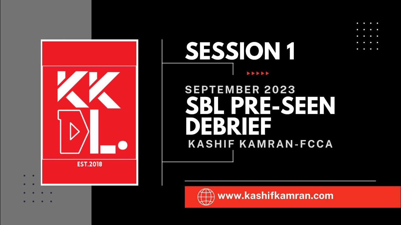 SBL Sep 2023 Pre-seen case -Debrief session 1 by Kashif Kamran
