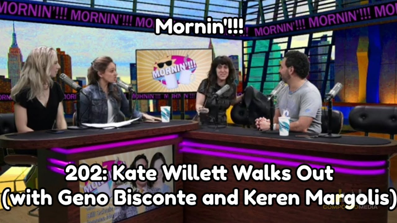 Mornin'!!! - Kate Willett Walks Out (with Geno Bisconte and Keren Margolis)