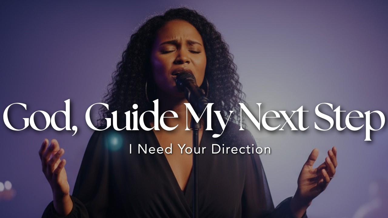 God, Guide My Next Step | A Powerful Prayer for Direction, Wisdom & Trusting God’s Plan