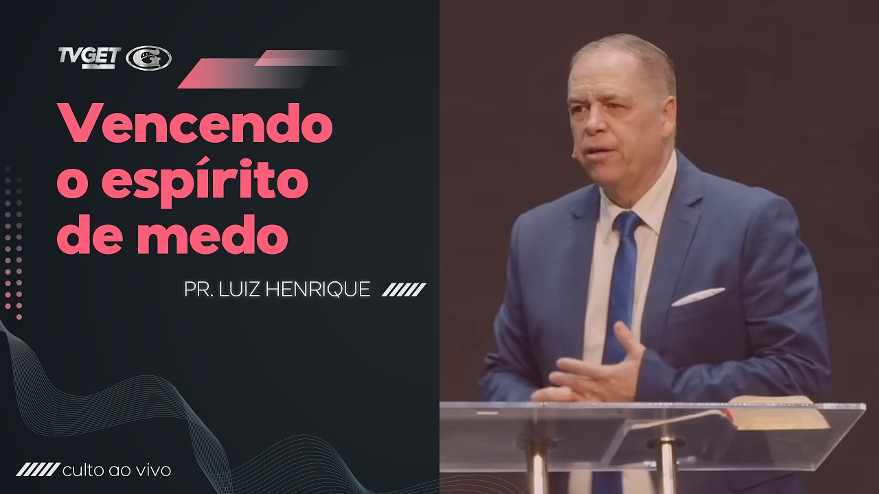 Vencendo o espírito de medo | Pr. Luiz Henrique | Culto de Libertação | 13/03/2026