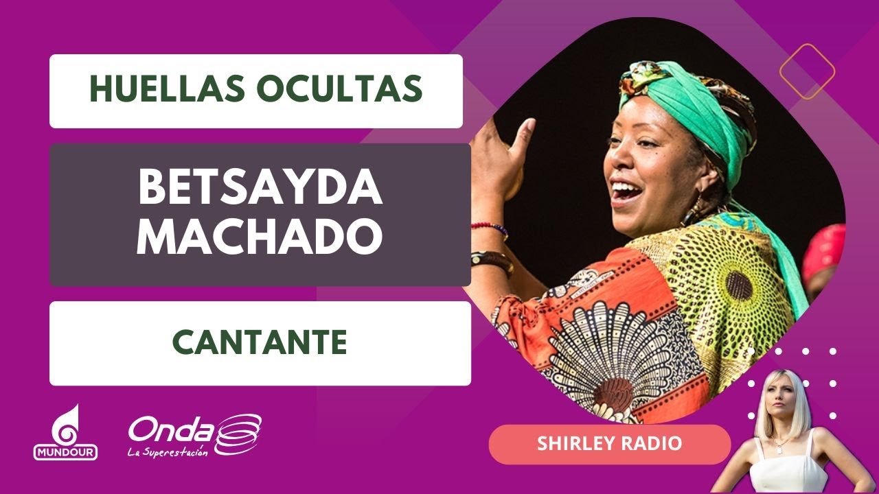Huellas Ocultas de la cantante Betsayda Machado