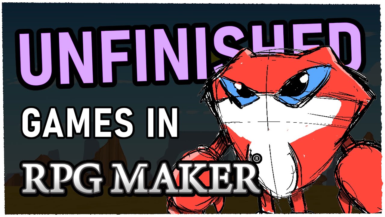 My 28 Unfinished RPG Maker Games | A Developer Retrospective