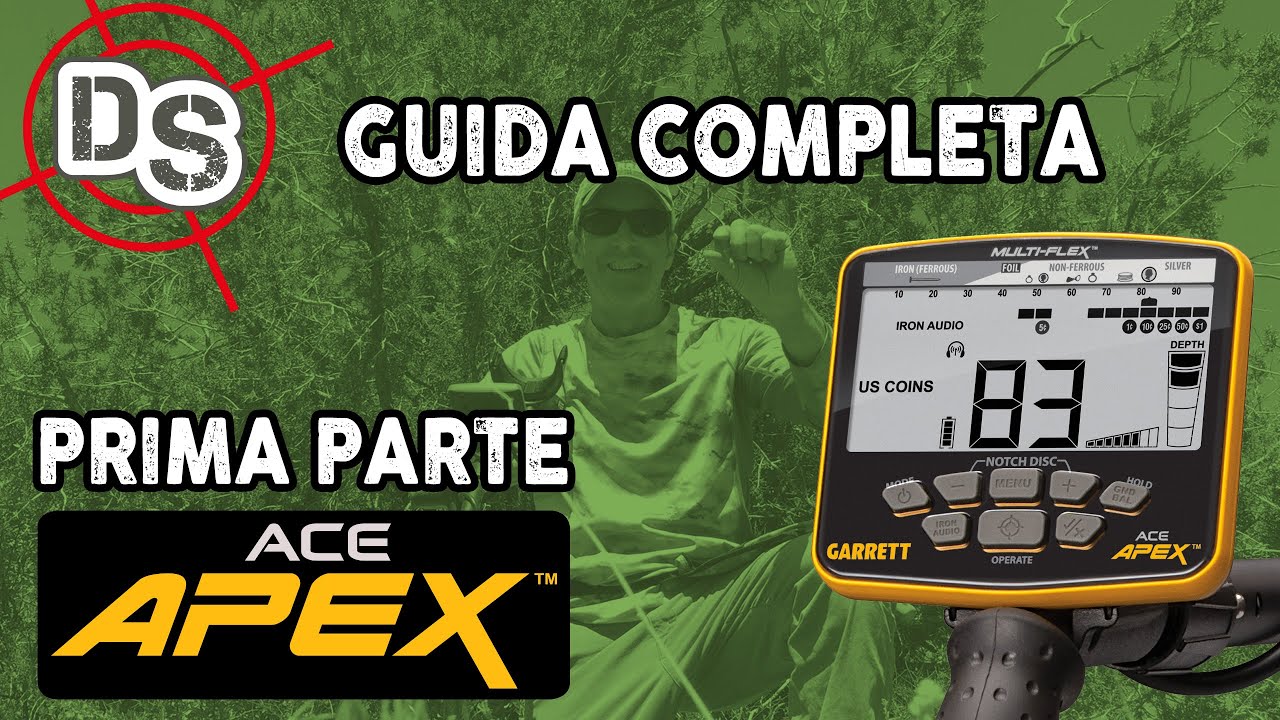 GARRETT ACE APEX - GUIDA COMPLETA - PARTE 1 - www.detectorshop.it