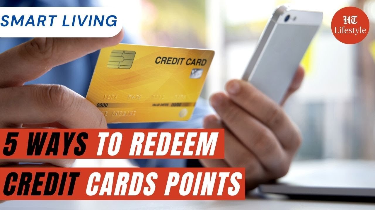 5 Ways To Redeem Credit Card Points | Smart Living | HT Lifestyle