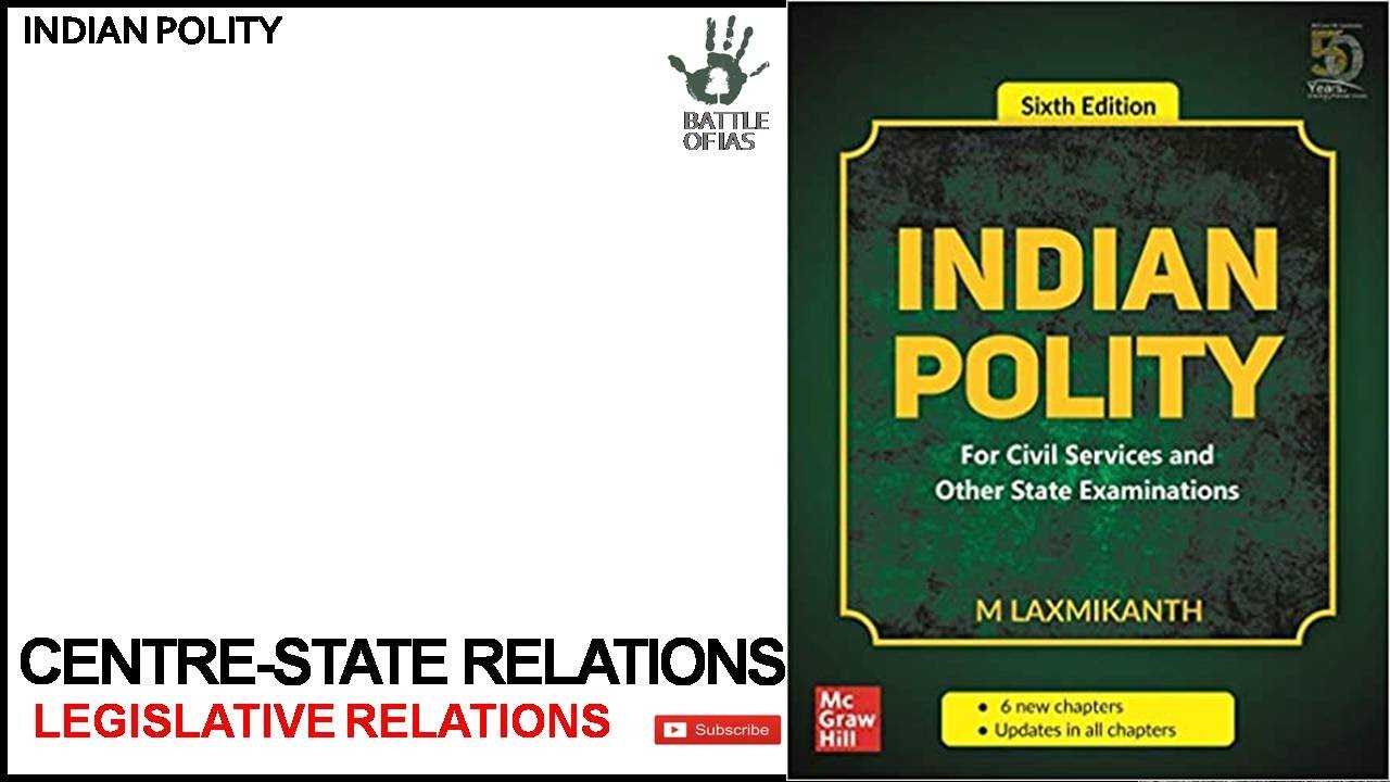 Lec 18- centre state relations- Legislative relations- MALAYALAM- Laxmikanth