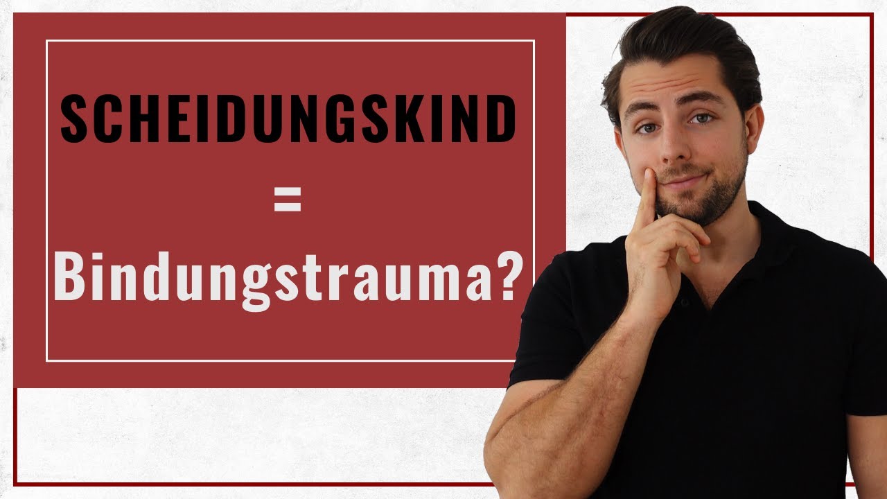 Sind alle Scheidungskinder bindungstraumatisiert?
