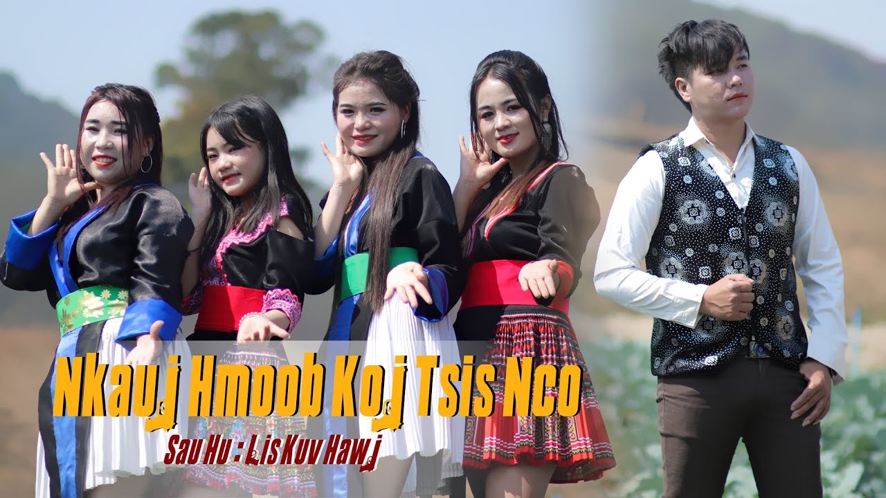Lis Kub Hawj - Nkauj Hmoob Koj Tsis Nco[Official MV] 2023