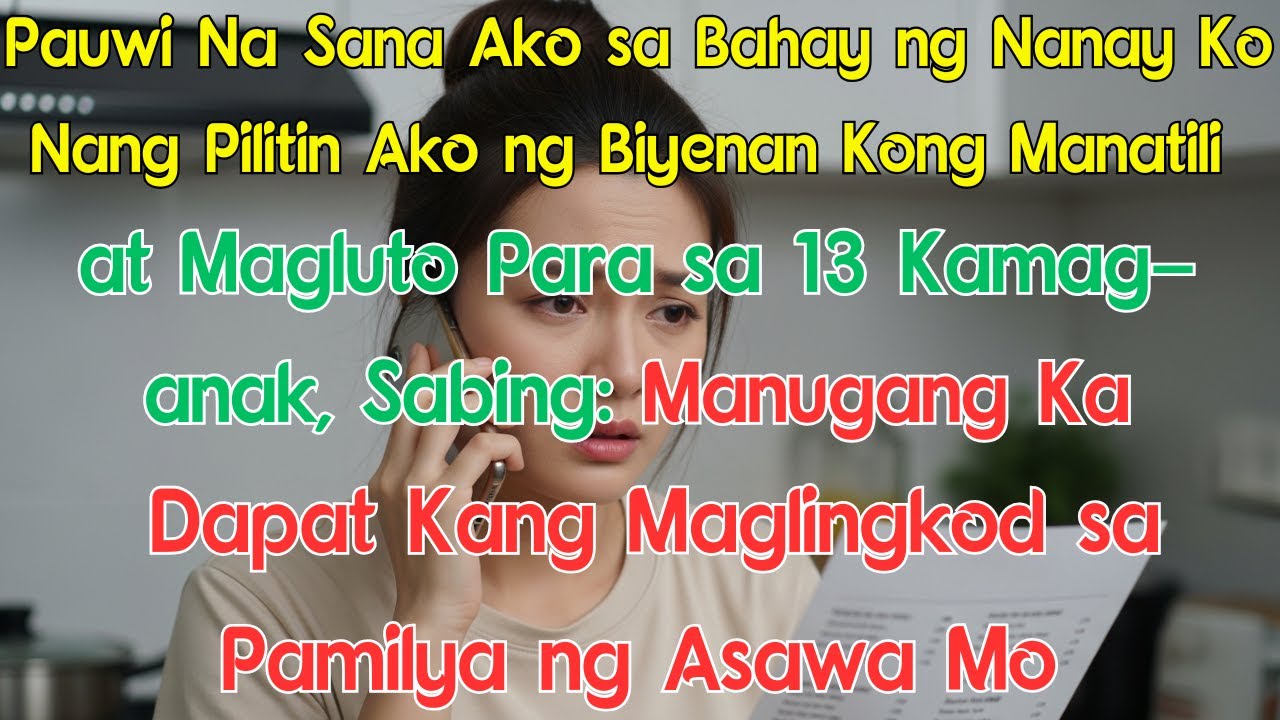 Pauwi Na Sana Ako sa Bahay ng Nanay Ko Nang Pilitin Ako ng Biyenan Kong Manatili at Magluto Para sa