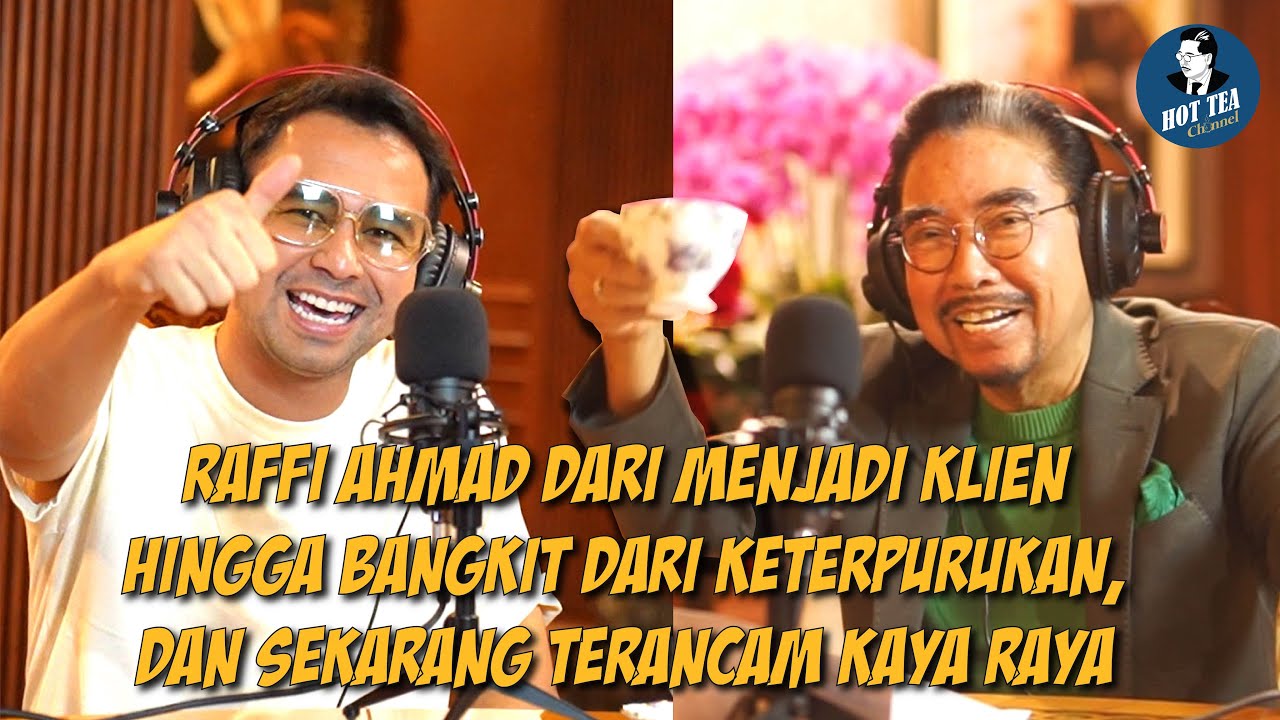 RAFFI AHMAD KLIEN YANG BANGKIT DARI KETERPURUKAN, TERANCAM KAYA RAYA | RAFFI AHMAD | HOTMA SITOMPOEL