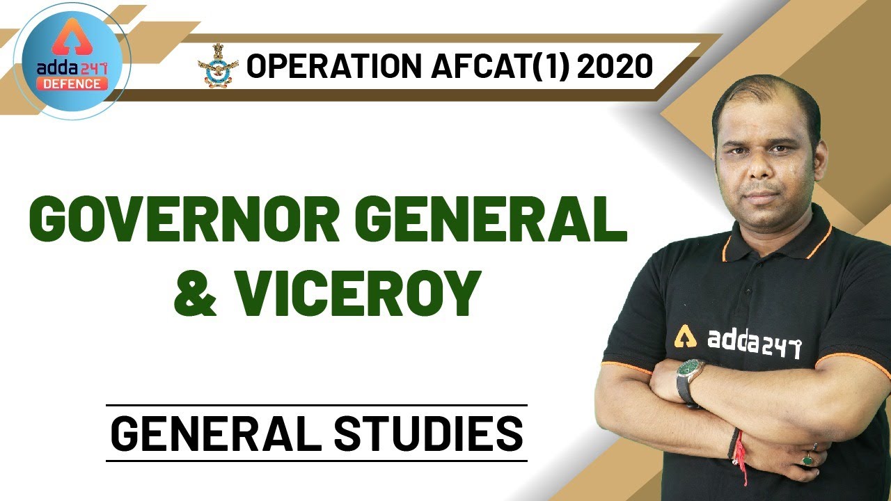AFCAT 2020 | GS | Governor General of Viceroy