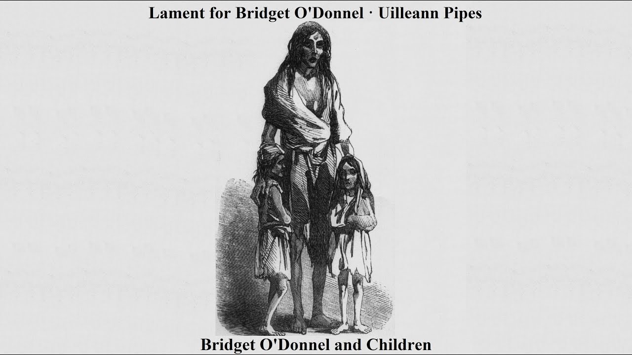 Lament for Bridget O'Donnel: A Victim of Famine (Live) ­· Uilleann Pipes