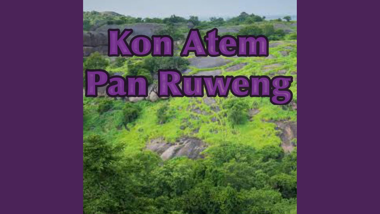 Pan Ruweng (feat. Kon Atem)