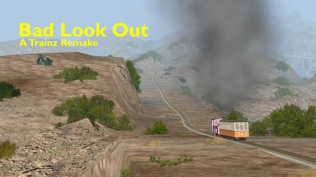 Bad Look Out: A Trainz Remake