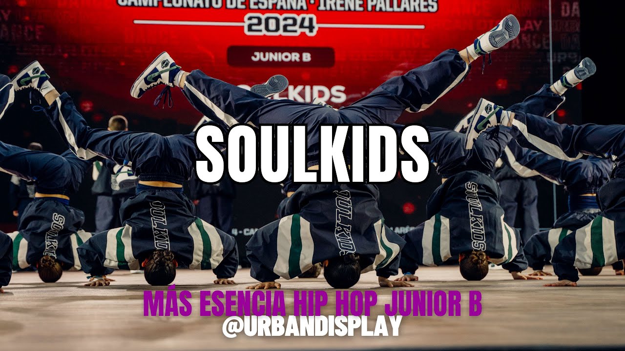 Soulkids | Más Esencia Hip Hop Junior B | Urban Display 2024