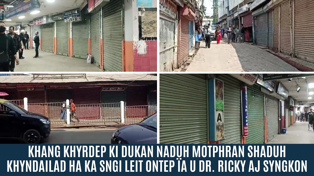 KHANG KHYRDEP KI DUKAN NADUH MOTPHRAN SHADUH KHYNDAILAD HA KA SNGI LEIT ONTEP ÏA U DR  RICKY SYNGKON