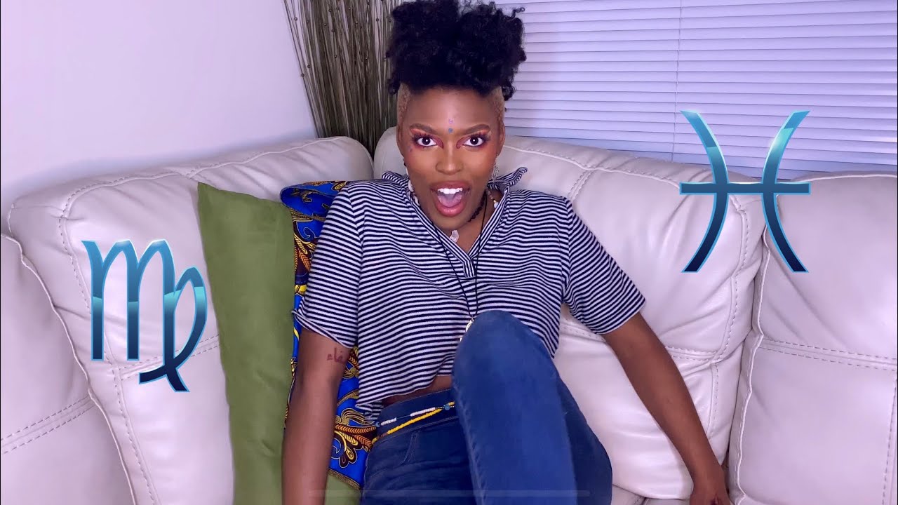 Virgo vs Pisces Opposites But The Same (Logic) | Nailyah Serenity