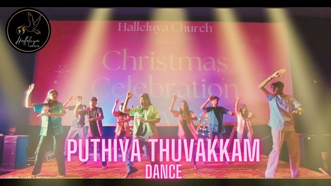 | PUTHIYA THUVAKAM | DANCE | HALLELUYA CHURCH | MUMBAI INDIA | CHRISTMAS 2024 |