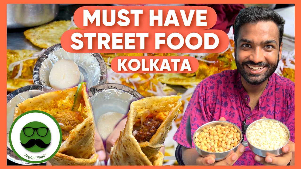 Best Street Food Kolkata Dishes | Veggie Paaji