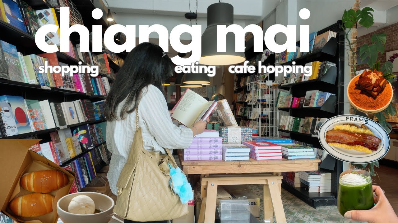 4 days in chiang mai 🐈 | where to eat & shop, cafe hopping, summer in thailand