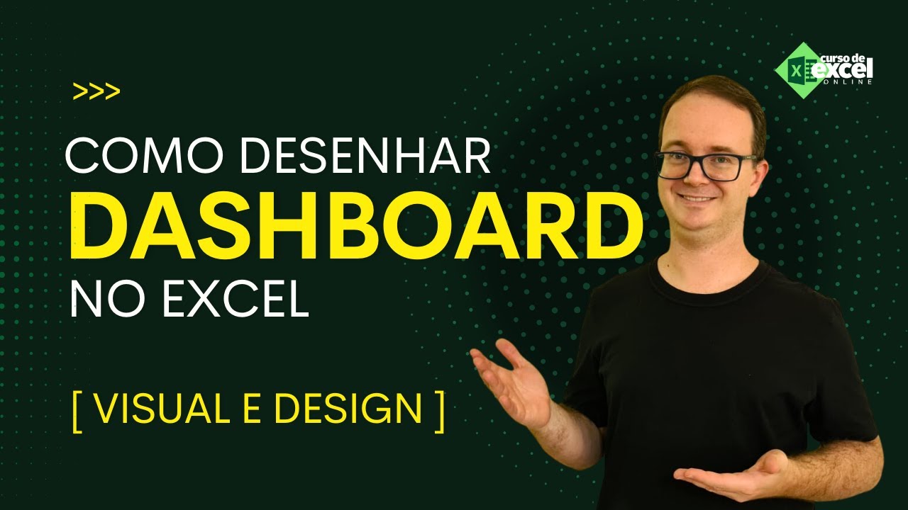 Como Desenhar um Dashboard no Excel