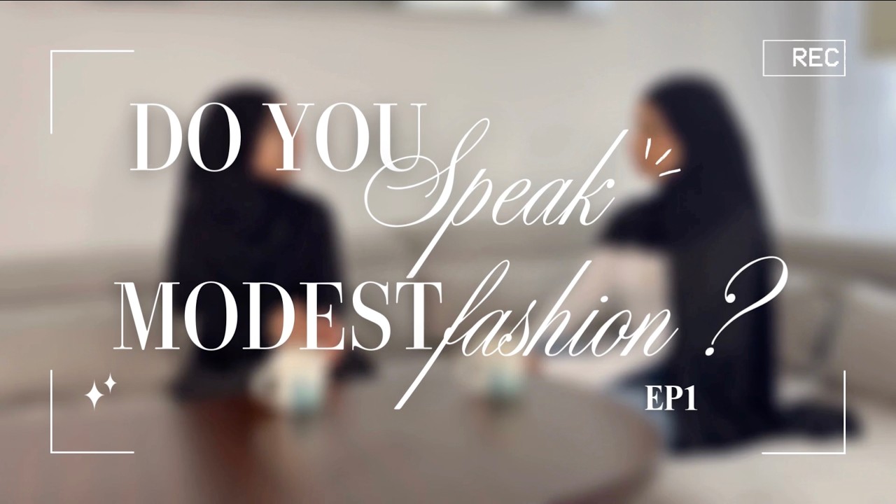 DYSMF // EP1: Modest fashion un acte conscient ? 💭🧐