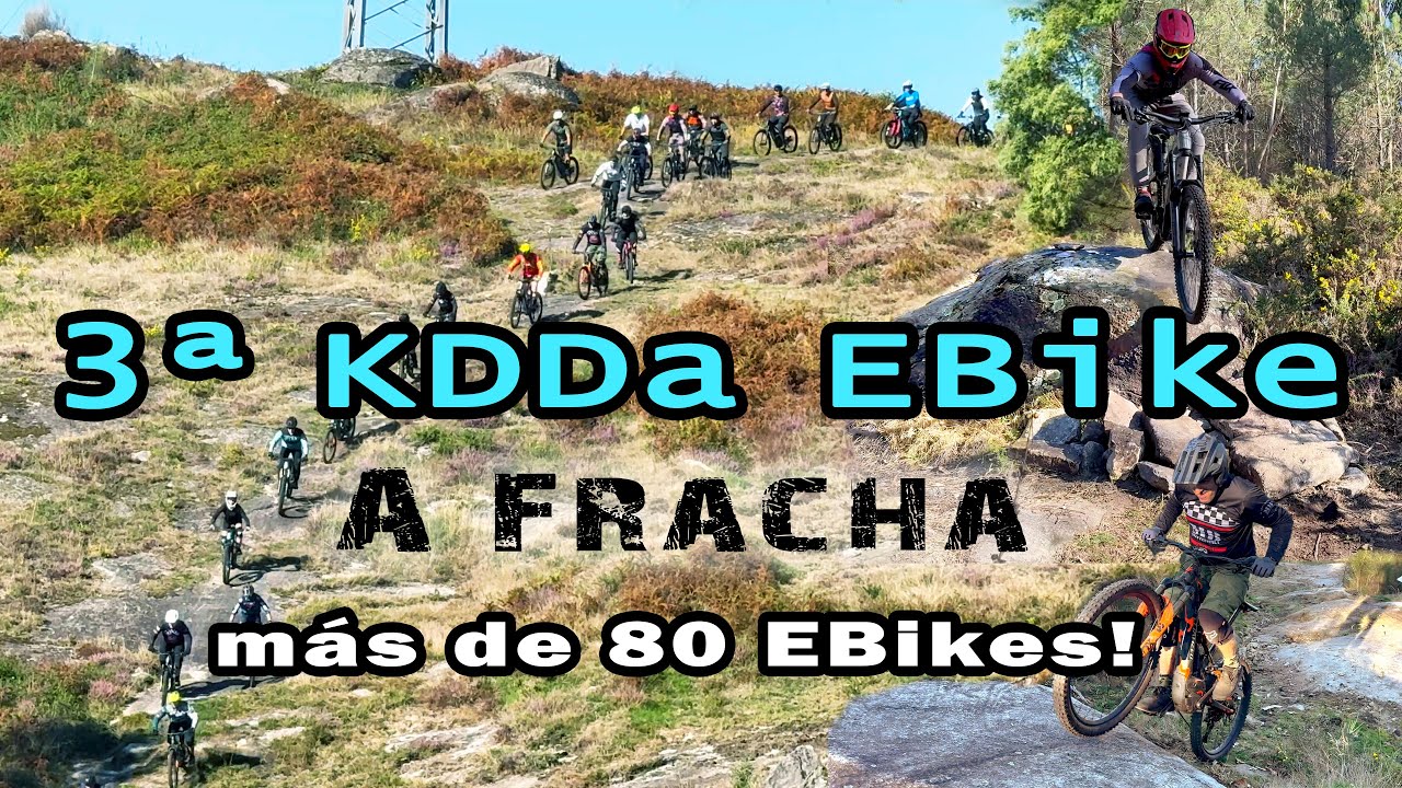 🎉 3ª Kdda E-Bikes La Fracha | Más de 80 e-bikes disfrutando del mejor MTB ⚡🚵‍♂️