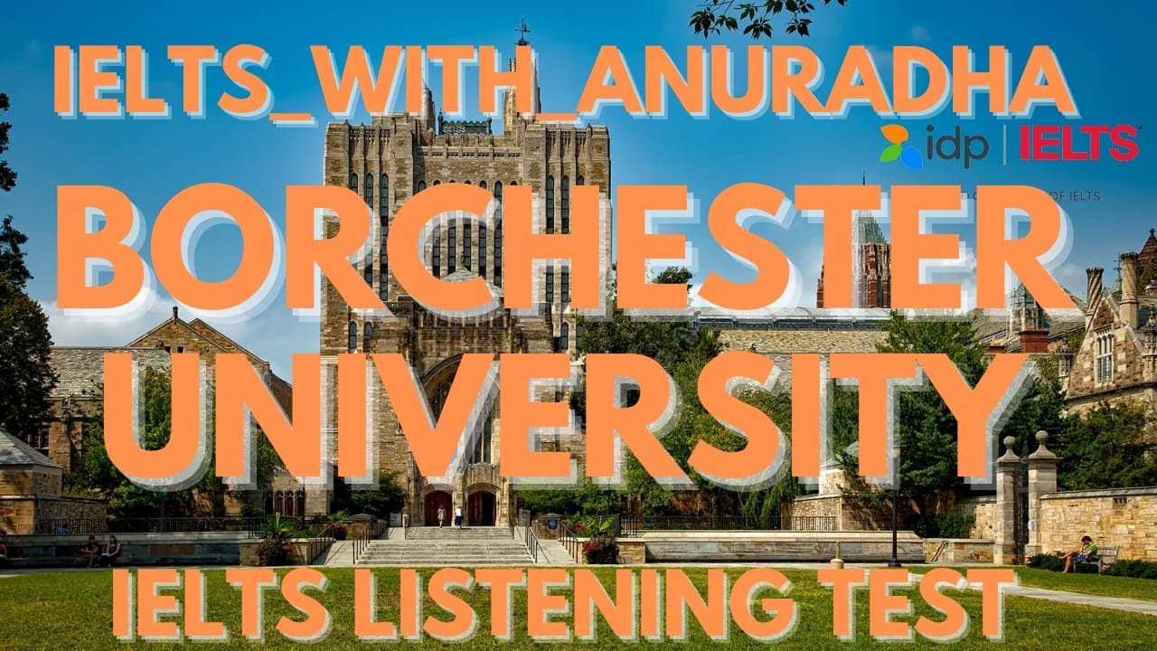BORCHESTER UNIVERSITY LISTENING TEST WITH ANSWER KEYS  #ielts #phagwara #listening  05/03/2024