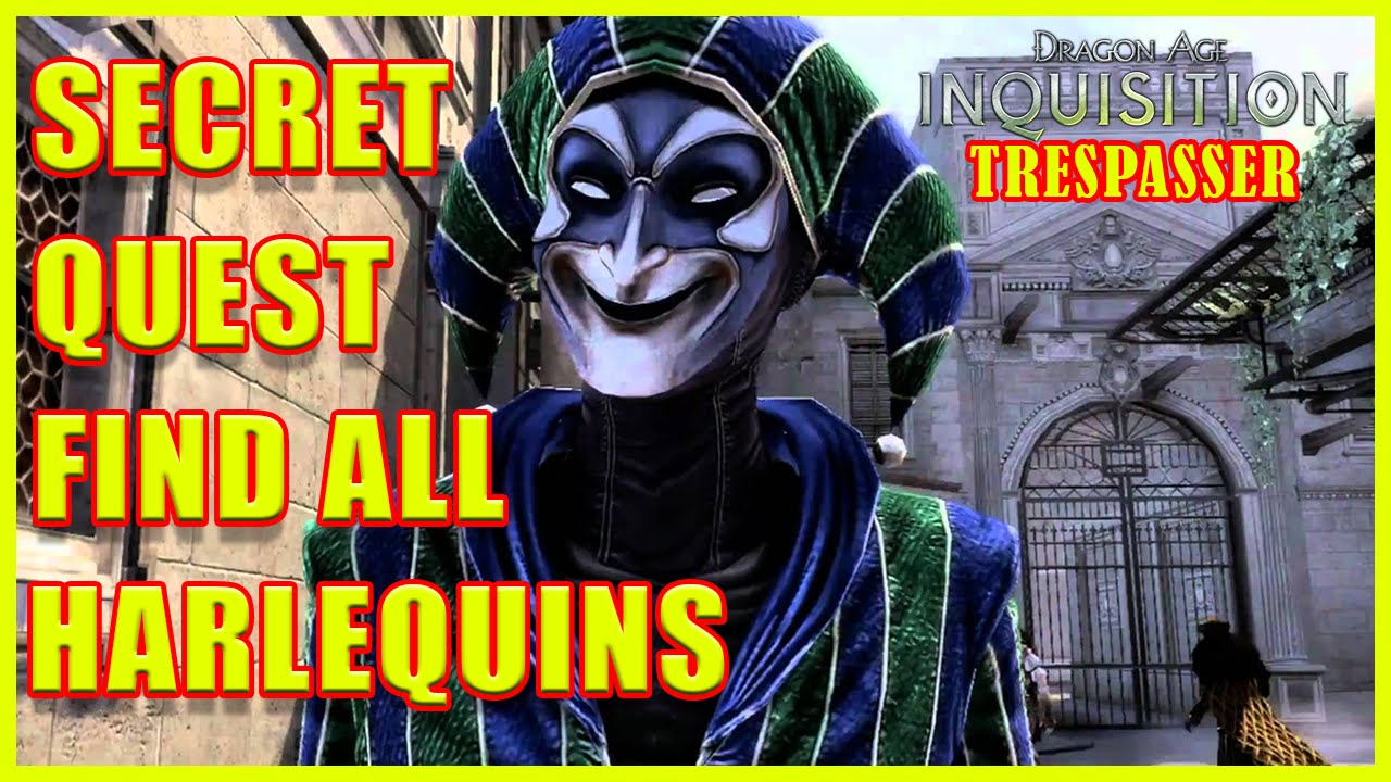 Dragon Age: Inquisition - Trespasser Disappearing Harlequins (Jesters) Quest - 4K Ultra HD