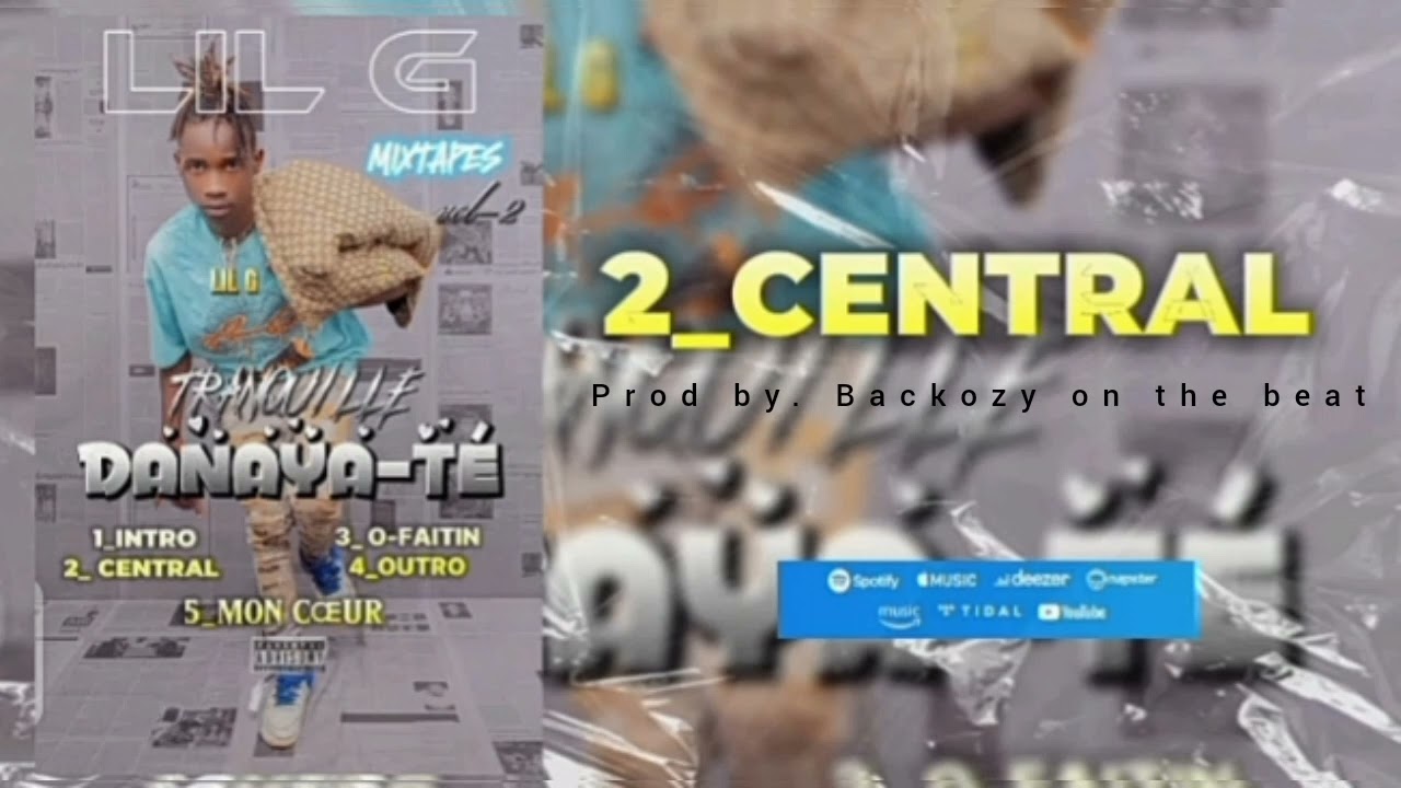 3.Lil G CENTRAL EXTRAIT DE MIXTAPE DANAYATE