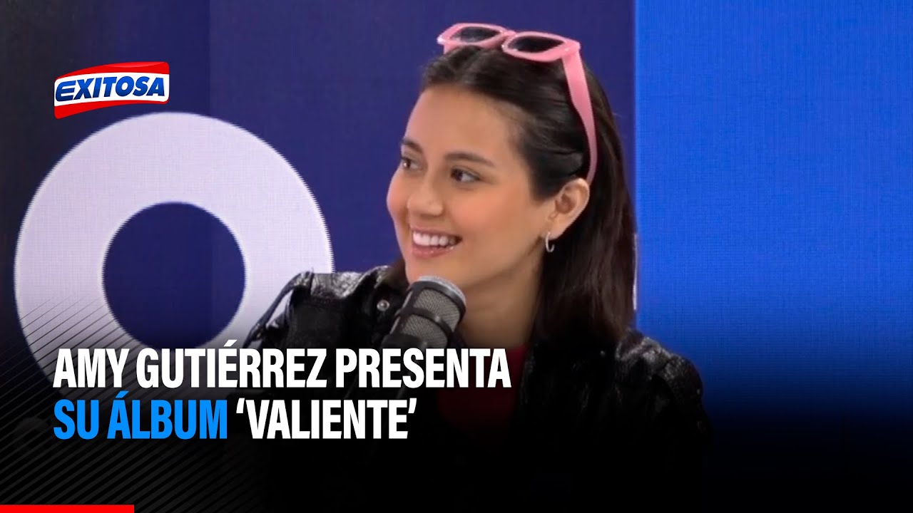 🔴🔵La int&eacute;rprete peruana, Amy Guti&eacute;rrez, presenta su &aacute;lbum 'Valiente'