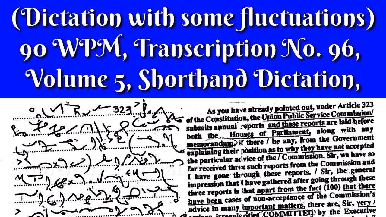 90 WPM, Transcription No  96, Volume 5, Shorthand Dictation, Kailash Chandra,1000 Words