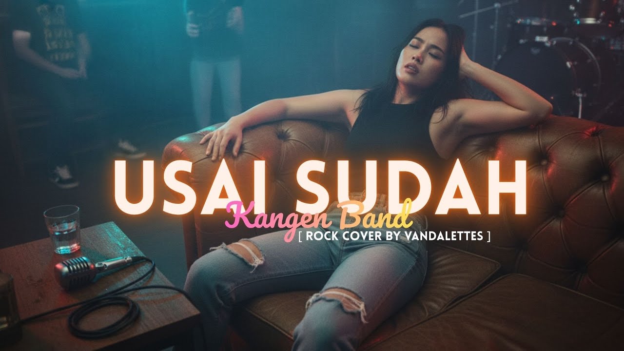 Usai Sudah - Kangen Band | Rock Cover by Vandalettes