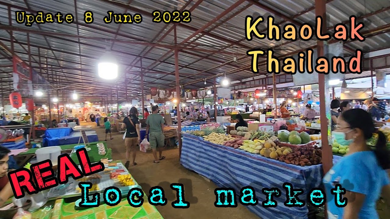 How is Real Local Market Khao Lak today !! | Khao Lak Thailand update 8 June 2022