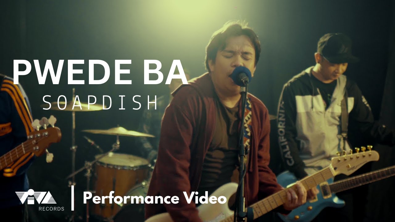 Pwede Ba - Soapdish (Official Performance Video)