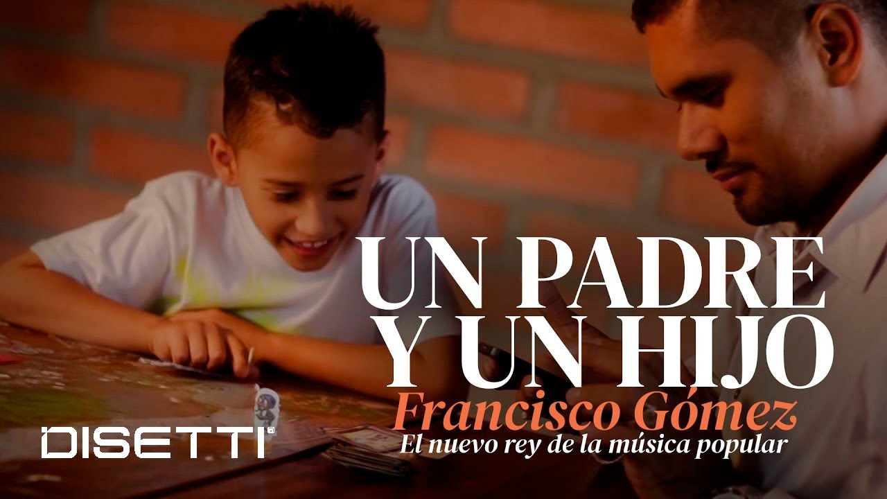 Jorge Andrés Capacho y Francisco Gómez - Un Padre Y Un Hijo | 