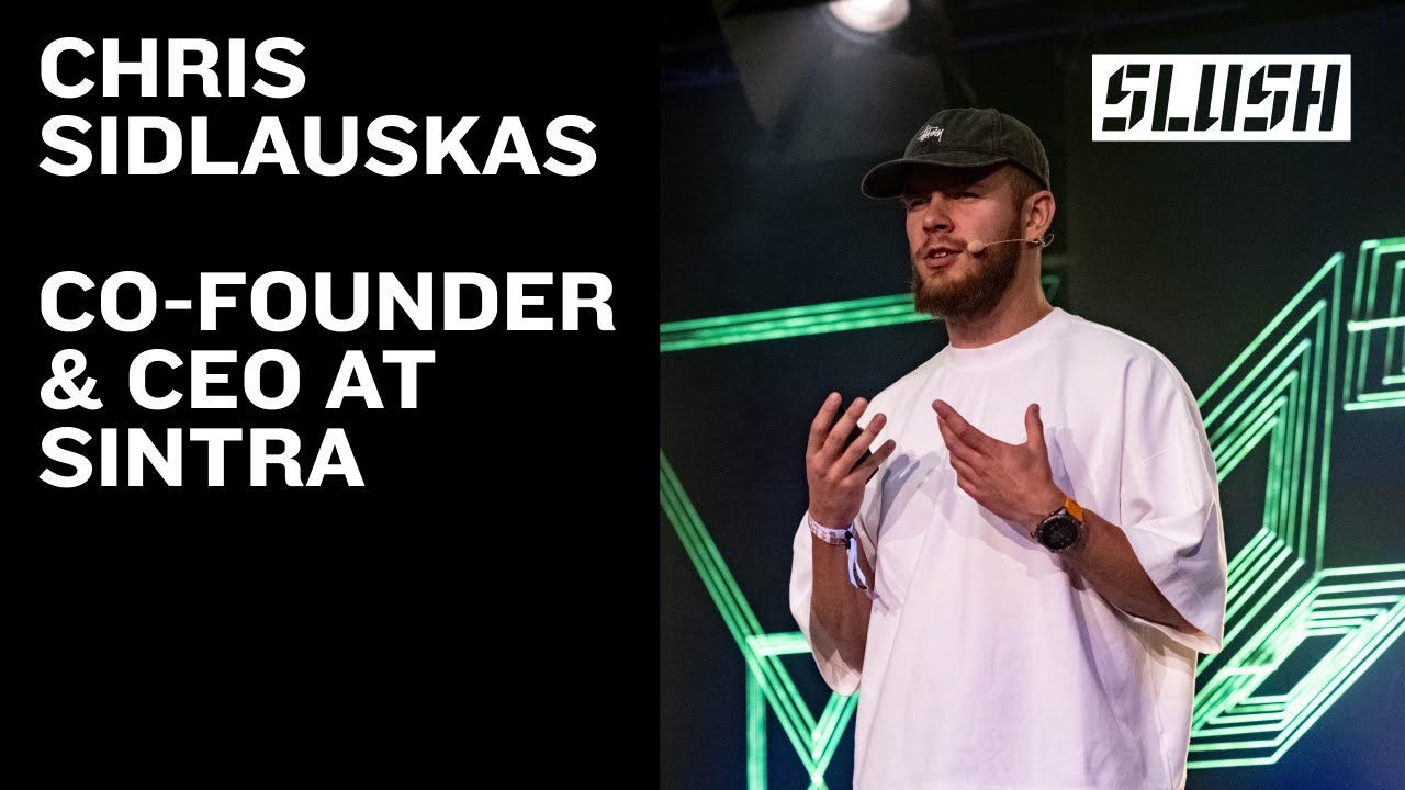 Chris Sidlauskas Co-founder & CEO, Sintra | Slush 2025