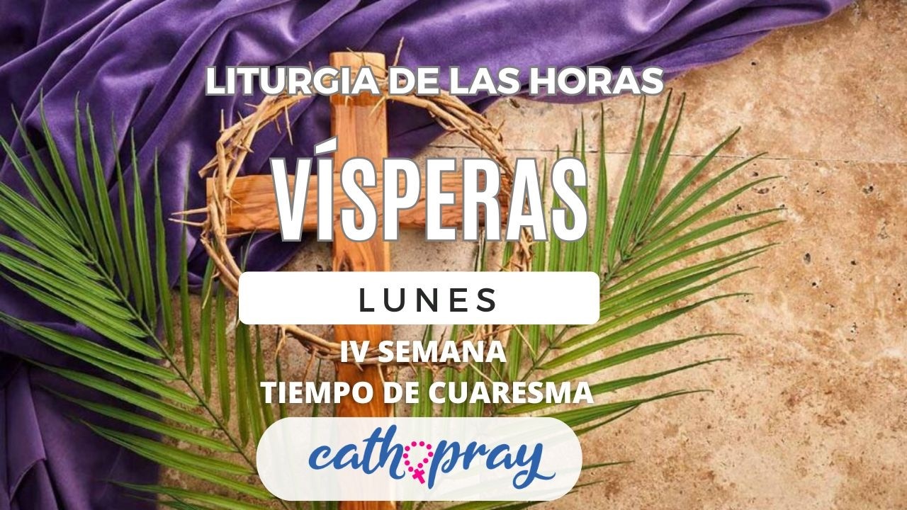 VÍSPERAS DE HOY. LUNES 16 DE MARZO  DE 2026 I IV SEMANA DE TIEMPO DE CUARESMA | #cathopray