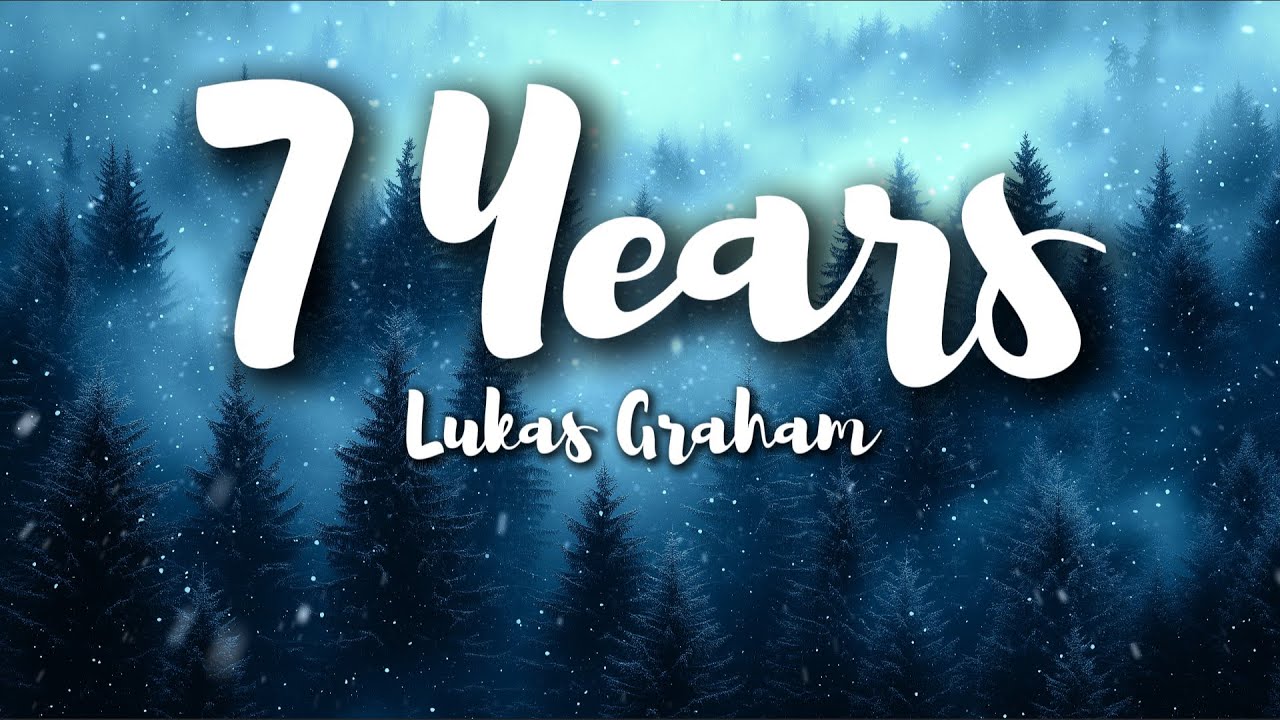 Lukas Graham – 7 Years (Lyrics) | Life Memories & Growing Up