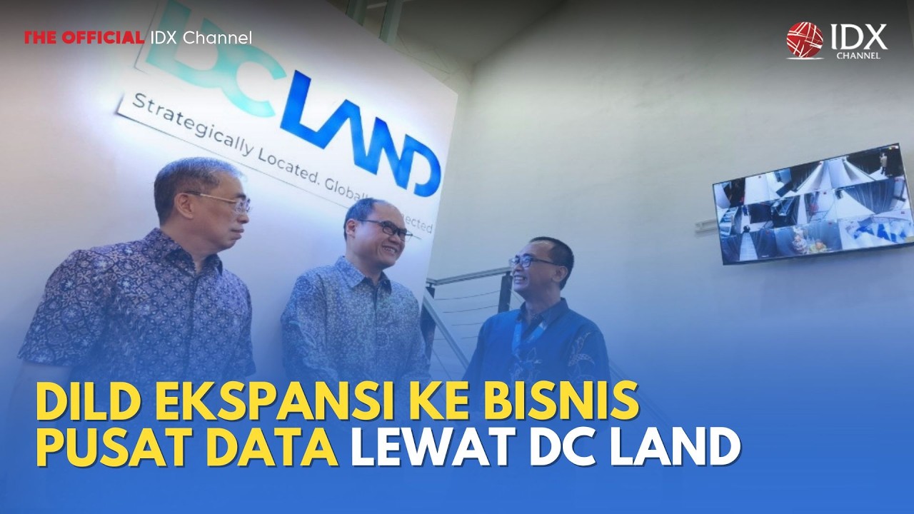 DILD Ekspansi ke Bisnis Pusat Data Lewat DC Land | MILENOMICS