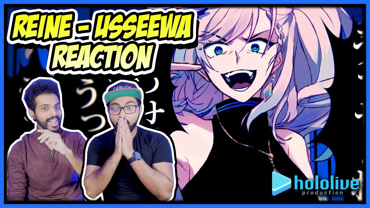 HOLOLIVE - REINE USSEEWA REACTION | うっせぇわ - PAVOLIA REINE HOLOLIVE ID