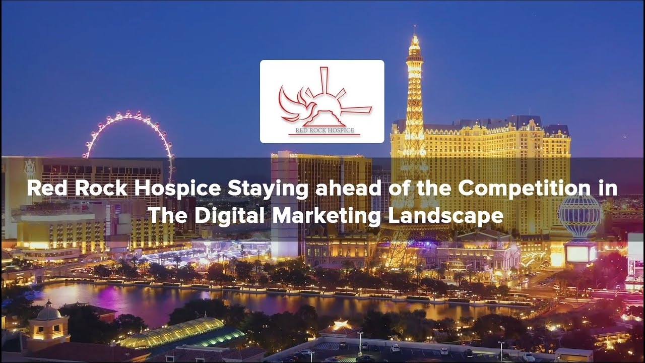 Red Rock Hospice - Digital Marketing Success Story