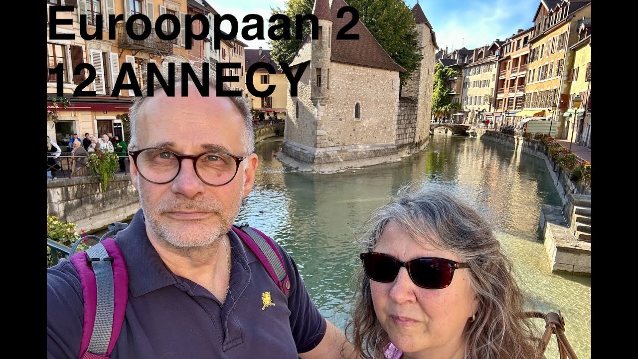 Matkailuautolla Eurooppaan 2: 12 Annecy, Alppien Venetsia?
