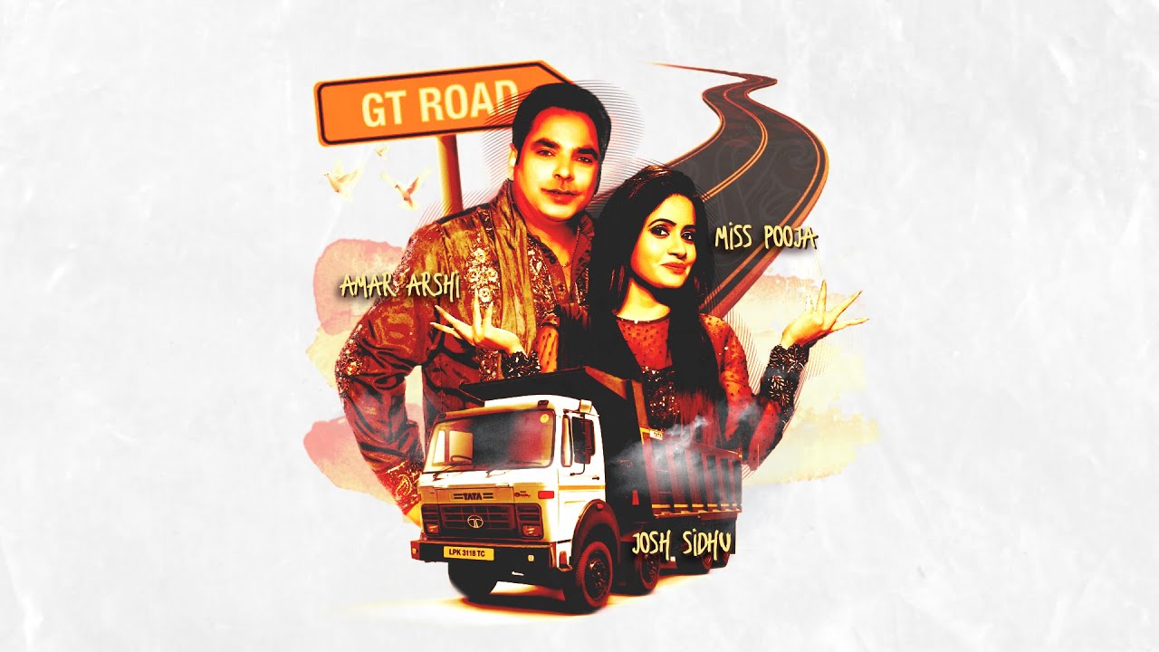 SOUN MAINU GT ROAD DI - AMAR ARSHI X MISS POOJA X JOSH SIDHU