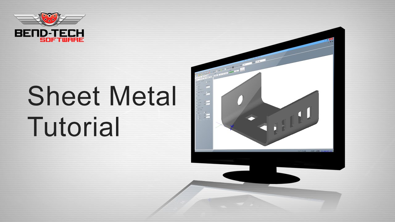 Bend-Tech 7x Sheet Metal/Plate Tutorial